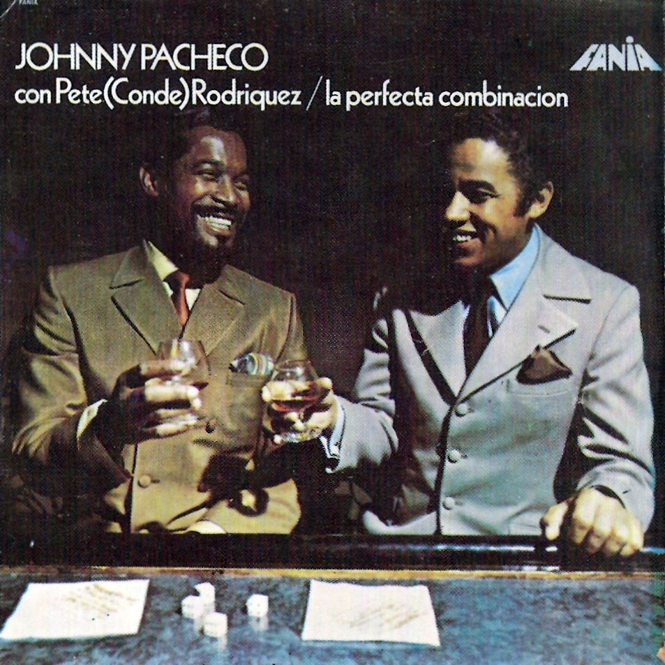 Cartula Frontal de Johnny Pacheco & Pete El Conde Rodriguez - La Perfecta Combinacion