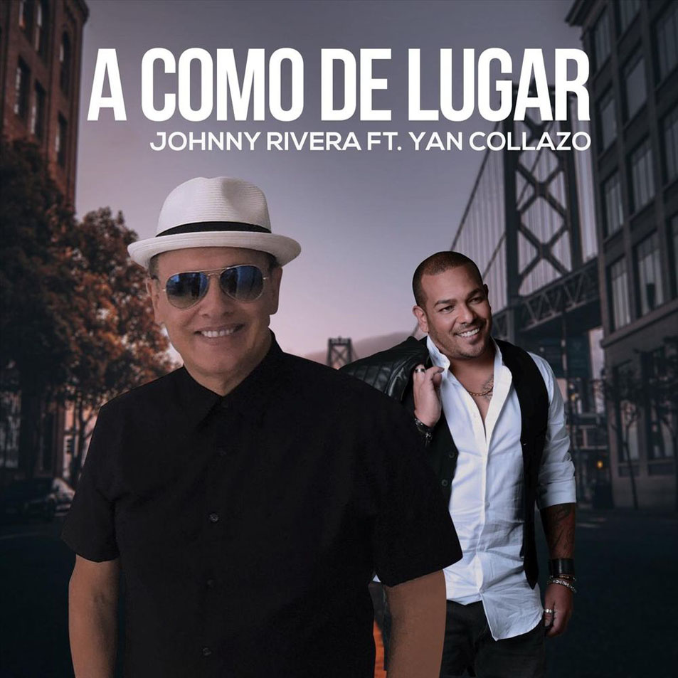 Cartula Frontal de Johnny Rivera - A Como De Lugar (Featuring Yan Collazo) (Cd Single)