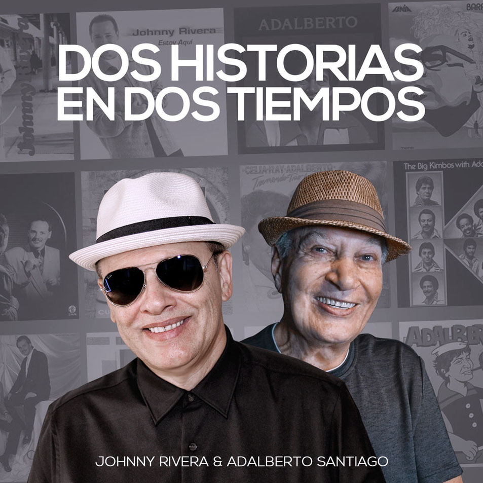 Cartula Frontal de Johnny Rivera - Dos Historias En Dos Tiempos (Featuring Adalberto Santiago) (Cd Single)