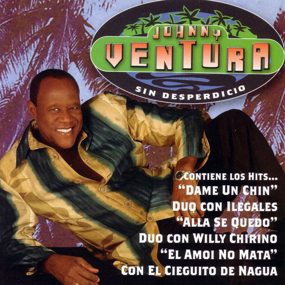 Cartula Frontal de Johnny Ventura - Sin Desperdicio