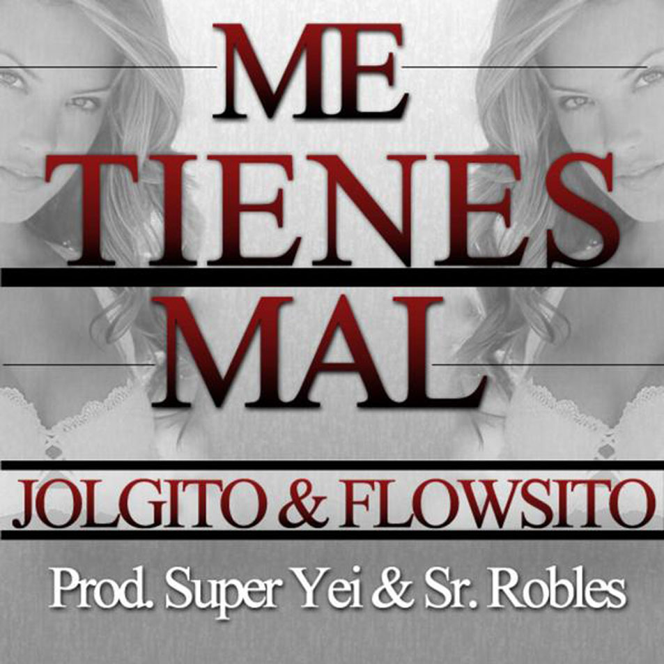 Cartula Frontal de Jolgito & Flowsito - Me Tienes Mal (Cd Single)