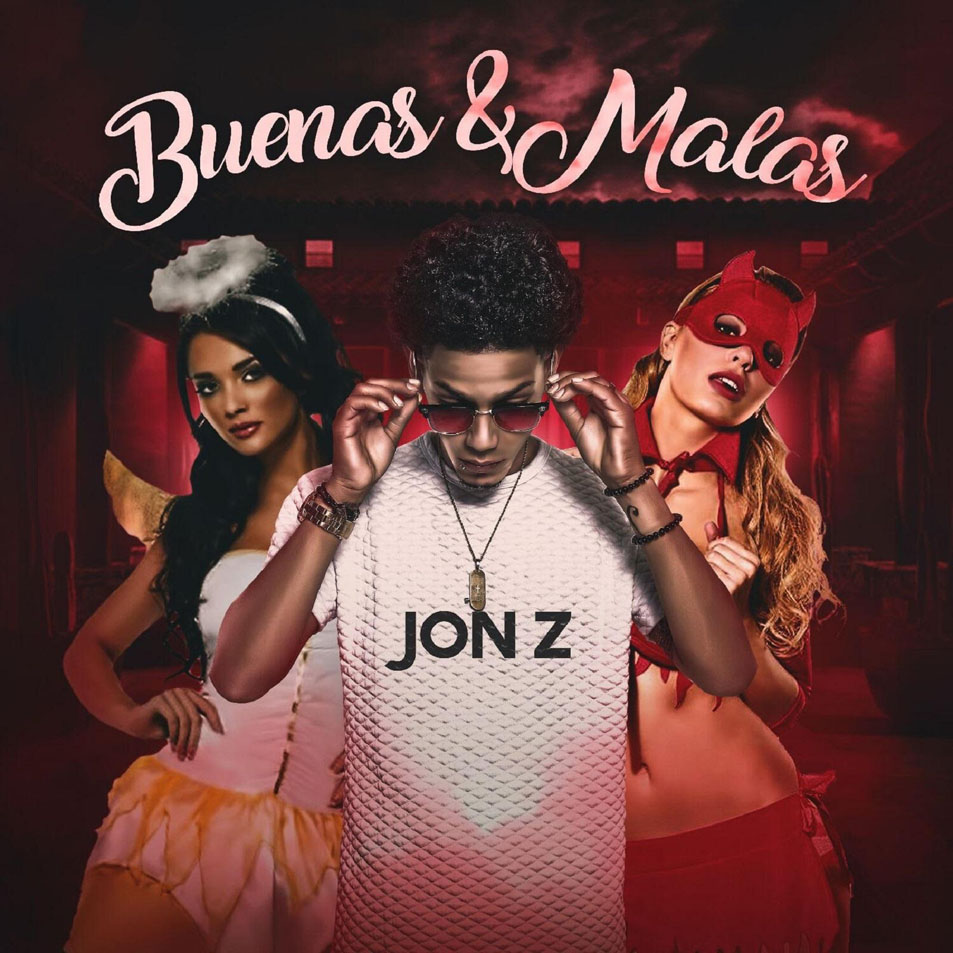 Cartula Frontal de Jon Z - Buenas & Malas (Cd Single)