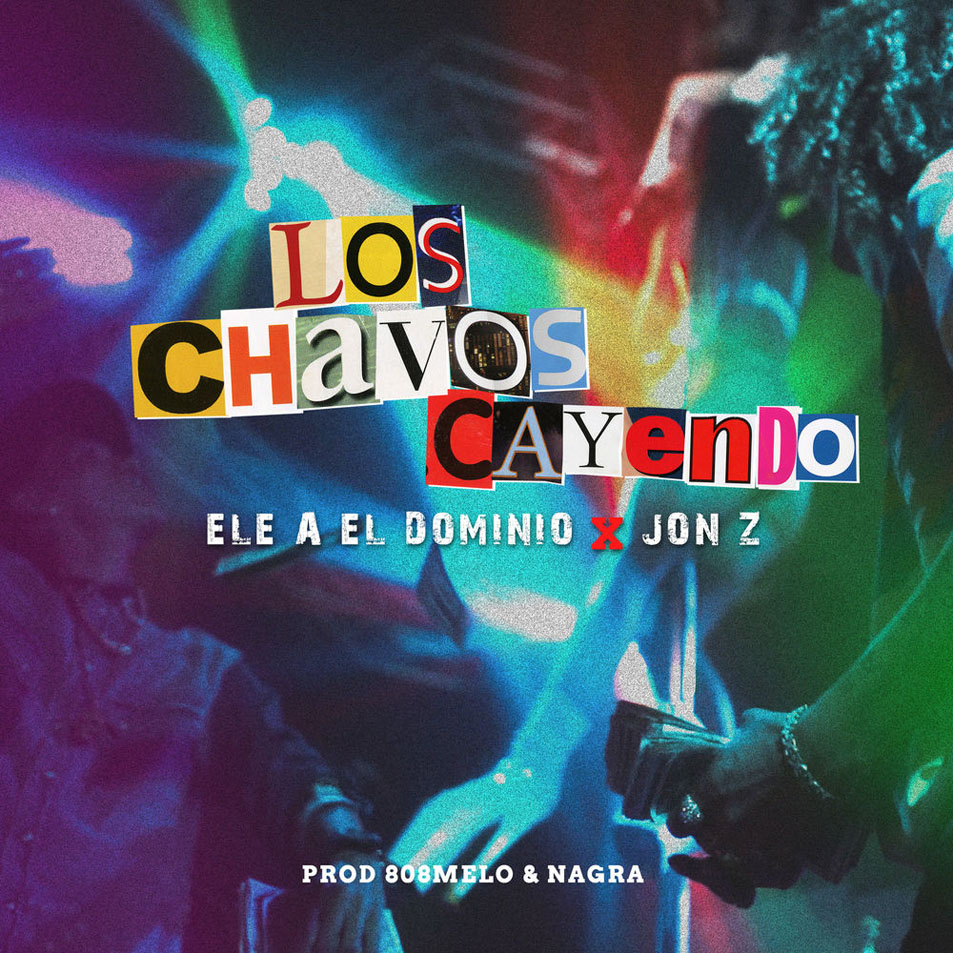 Cartula Frontal de Jon Z & Ele A El Dominio - Los Chavos Cayendo (Cd Single)
