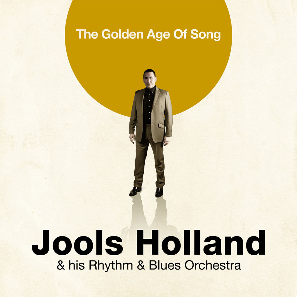 Cartula Frontal de Jools Holland & His Rhythm & Blues Orchestra - The Golden Age Of Song