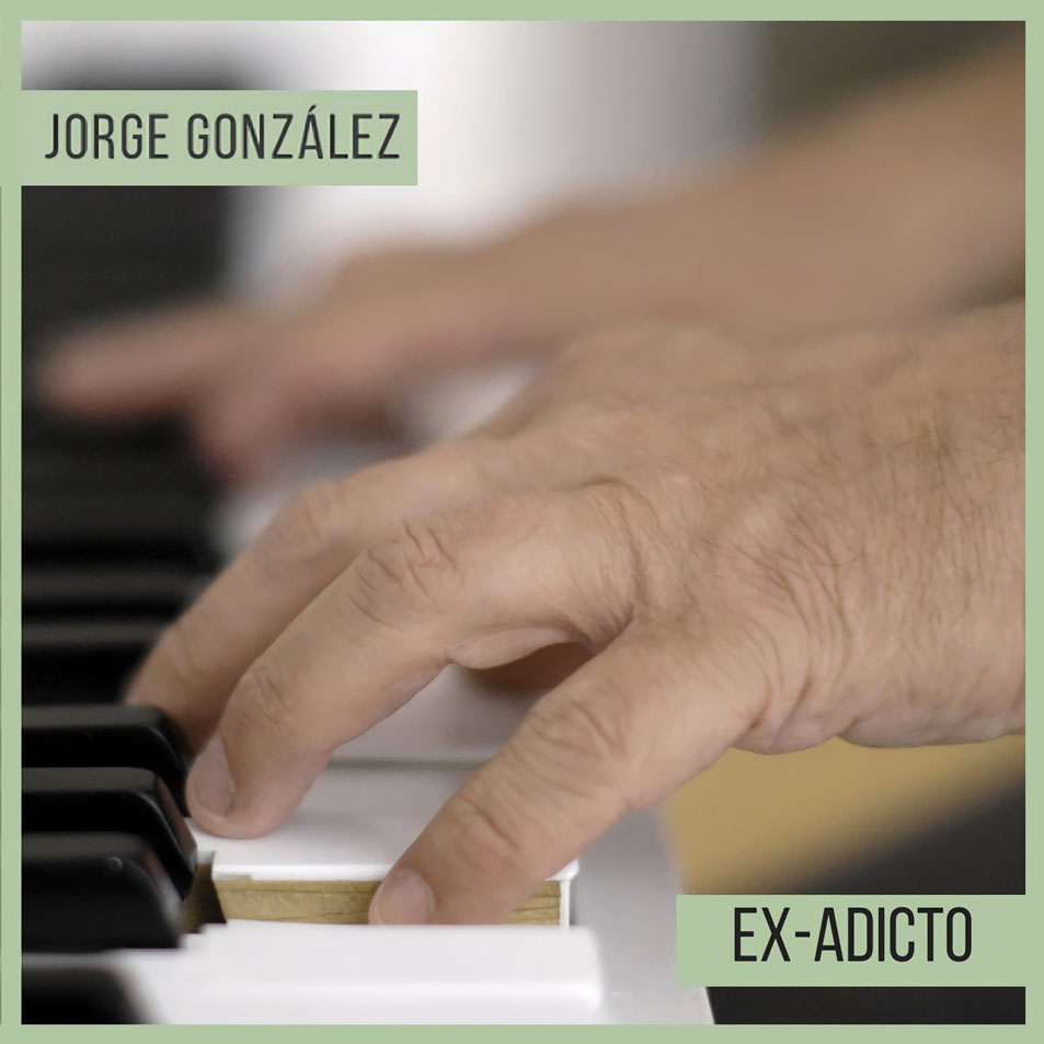 Cartula Frontal de Jorge Gonzalez (Chile) - Ex-Adicto (Cd Single)