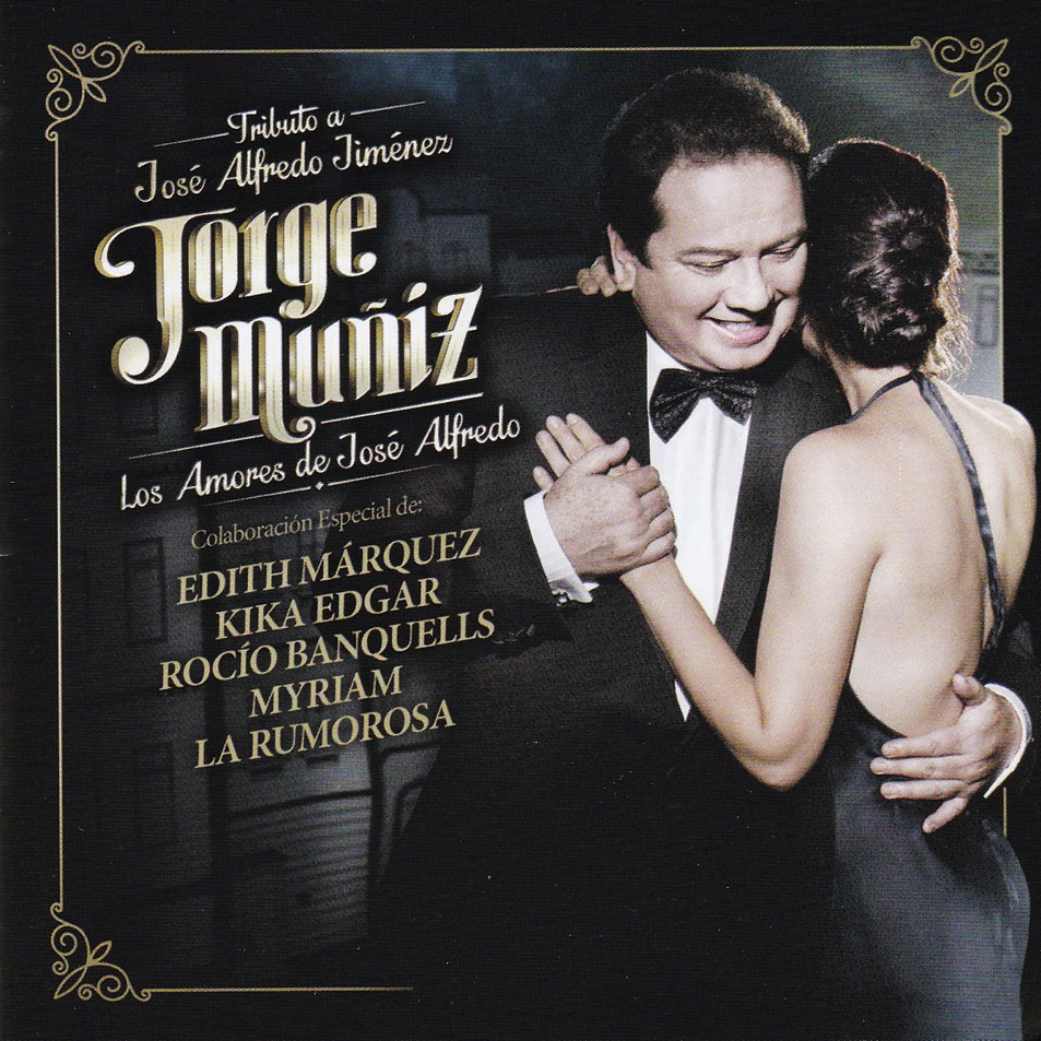 Cartula Frontal de Jorge Muiz - Los Amores De Jose Alfredo