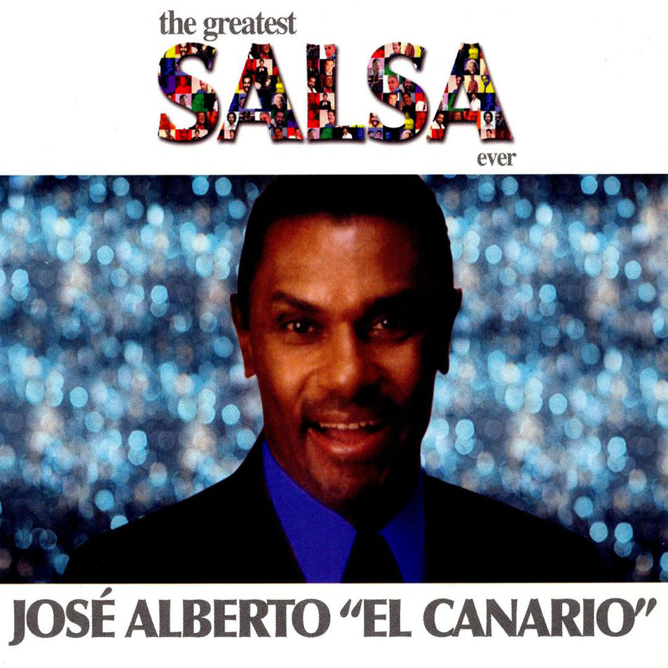 Cartula Frontal de Jose Alberto El Canario - The Greatest Salsa Ever