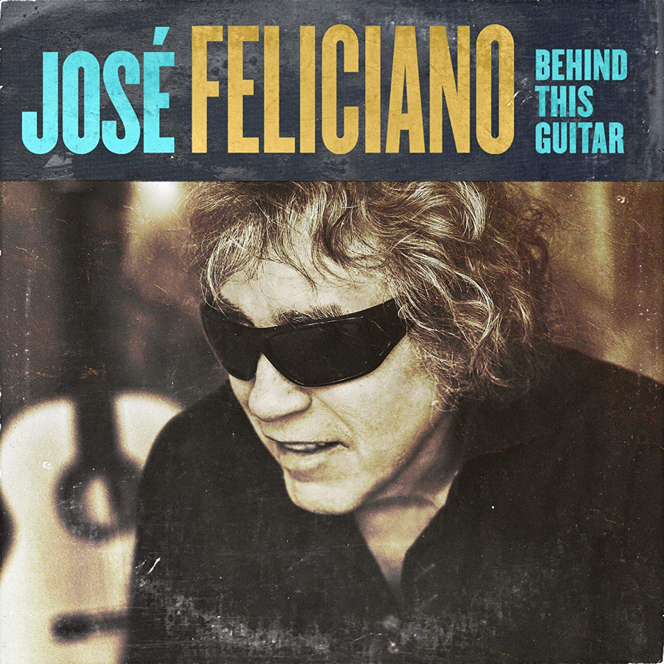 Cartula Frontal de Jose Feliciano - Behind This Guitar