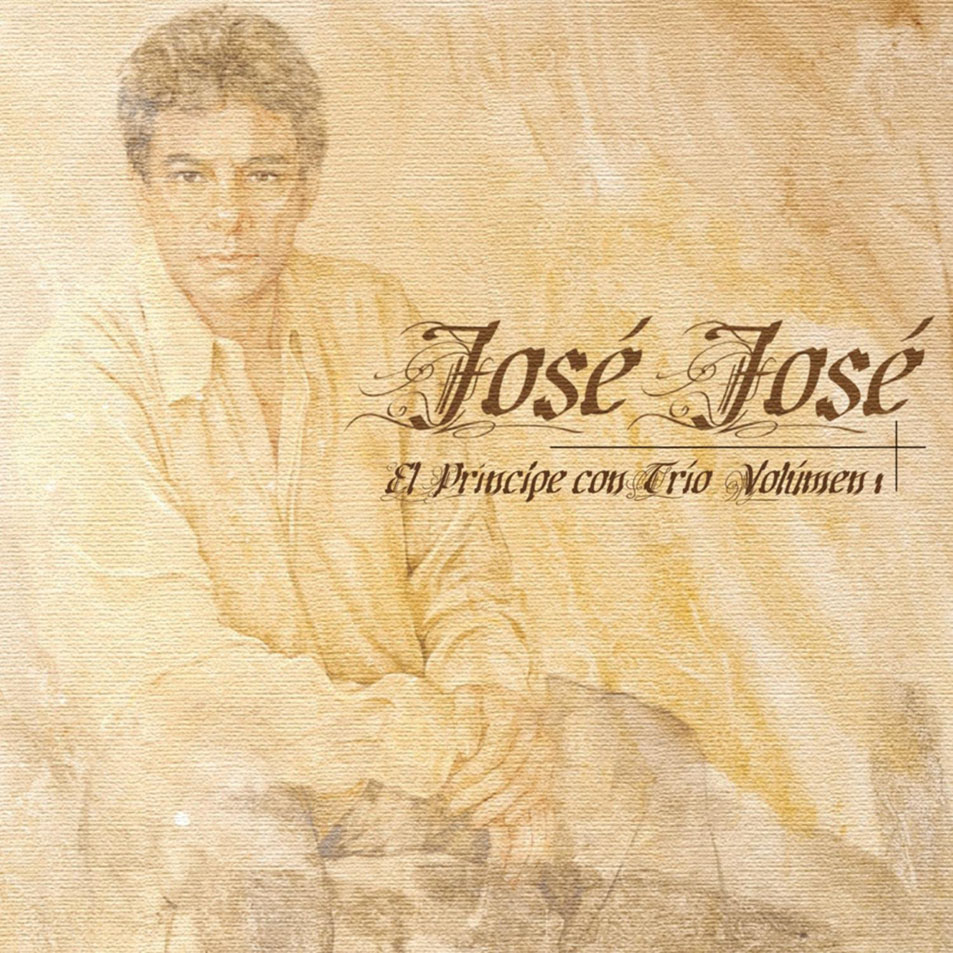 Cartula Frontal de Jose Jose - El Principe Con Trio Volumen 1