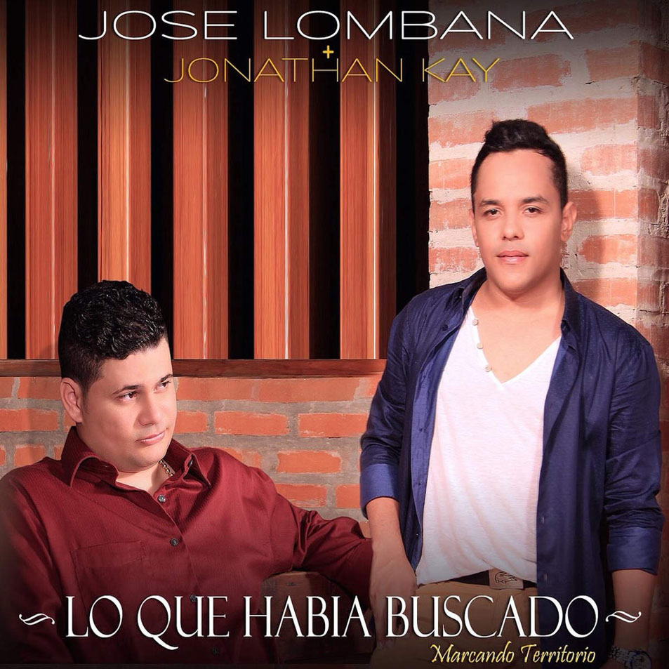 Cartula Frontal de Jose Lombana & Jonathan Kay - Lo Que Habia Buscado
