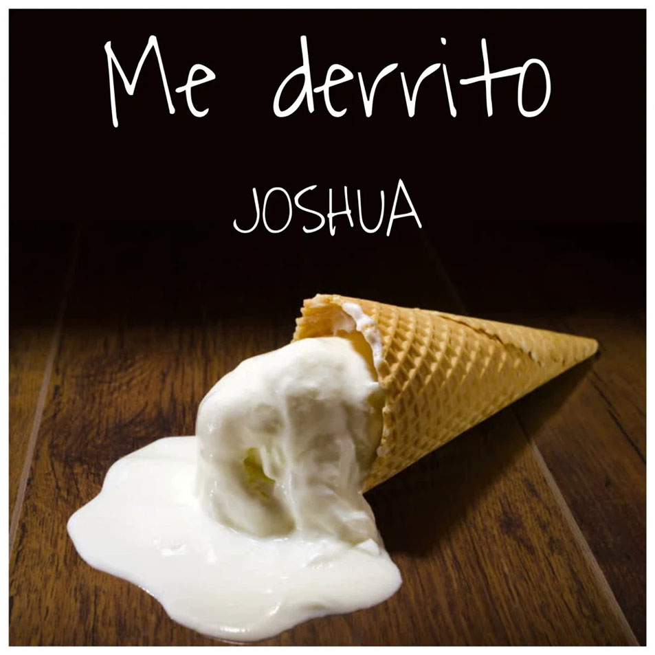 Cartula Frontal de Joshua Dietrich - Me Derrito (Cd Single)