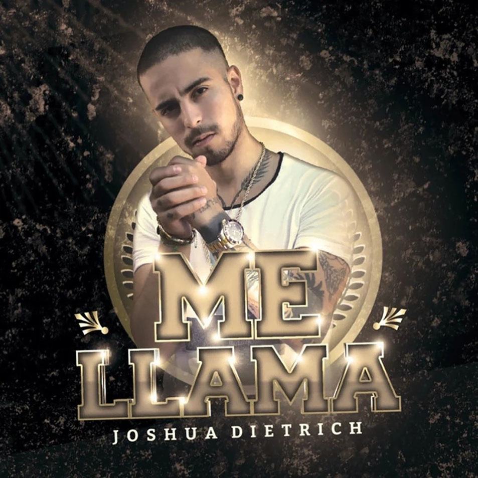 Cartula Frontal de Joshua Dietrich - Me Llama (Cd Single)