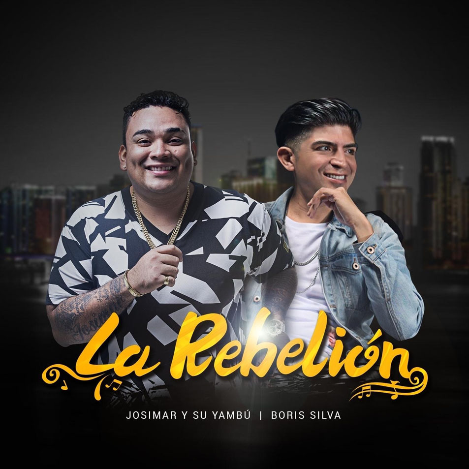 Cartula Frontal de Josimar Y Su Yambu - La Rebelion (Featuring Boris Silva) (Cd Single)