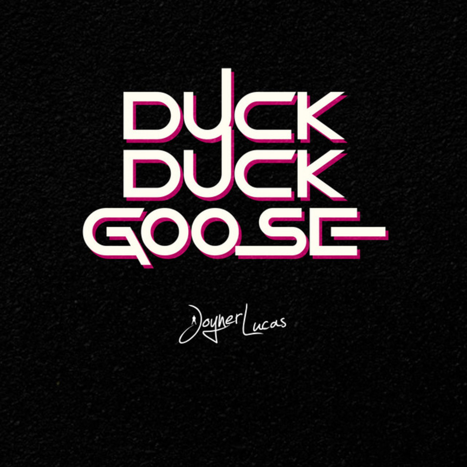 Cartula Frontal de Joyner Lucas - Duck Duck Goose (Cd Single)