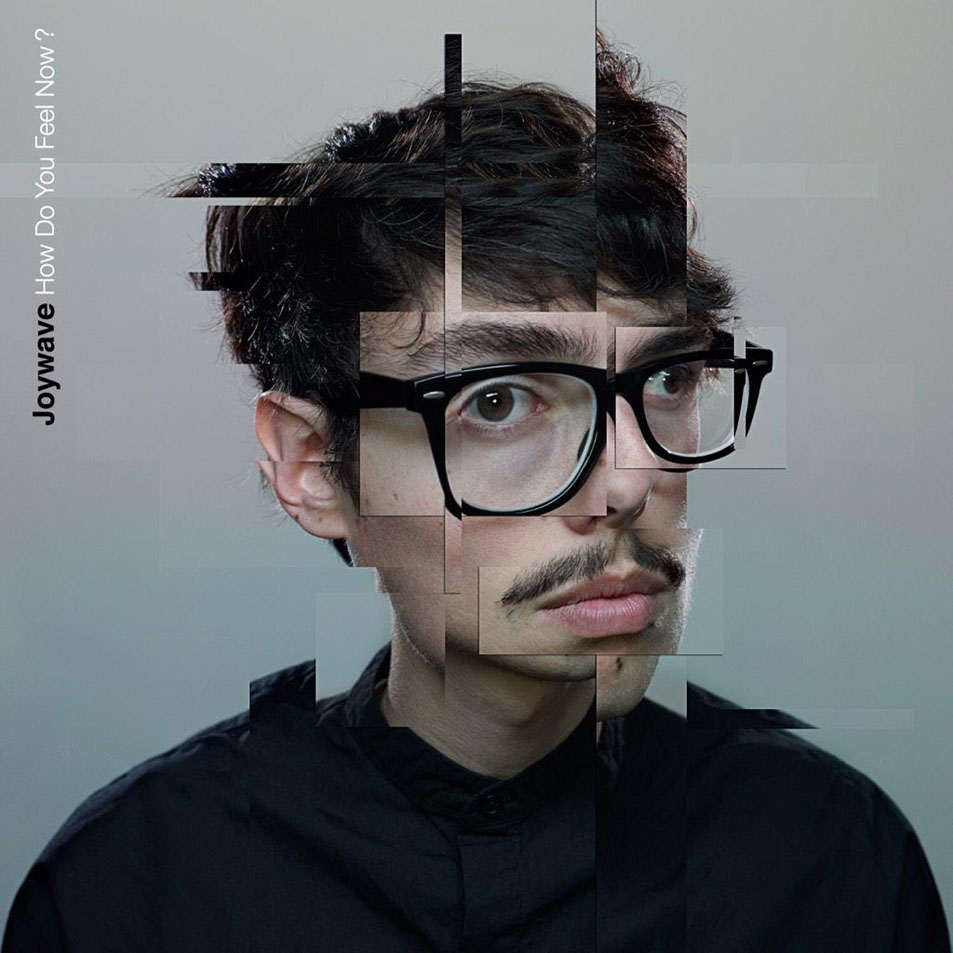 Cartula Frontal de Joywave - How Do You Feel Now?