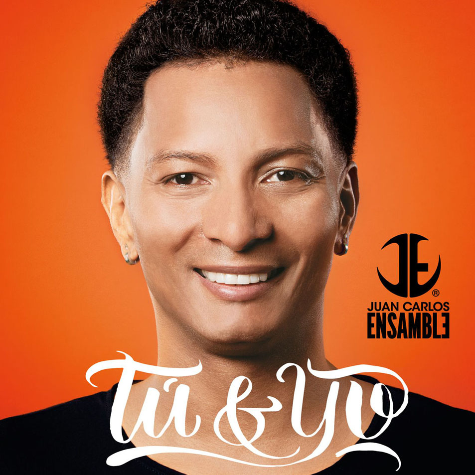 Cartula Frontal de Juan Carlos Ensamble - Tu Y Yo (Cd Single)