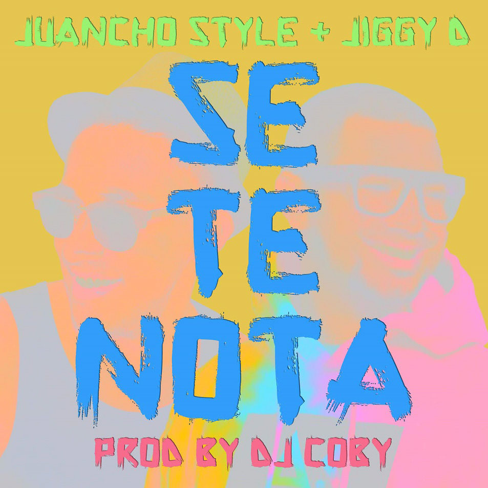 Cartula Frontal de Juancho Style - Se Te Nota (Featuring Jiggy Drama) (Cd Single)