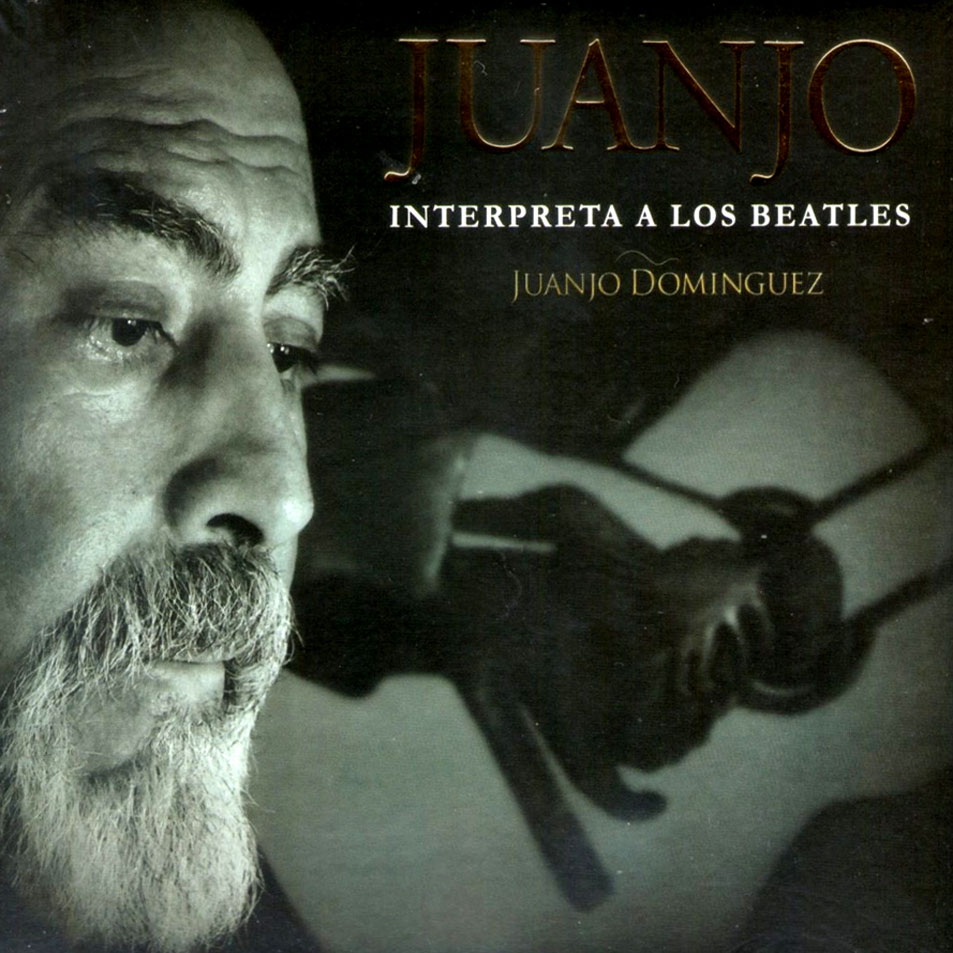 Cartula Frontal de Juanjo Dominguez - Interpreta A Los Beatles