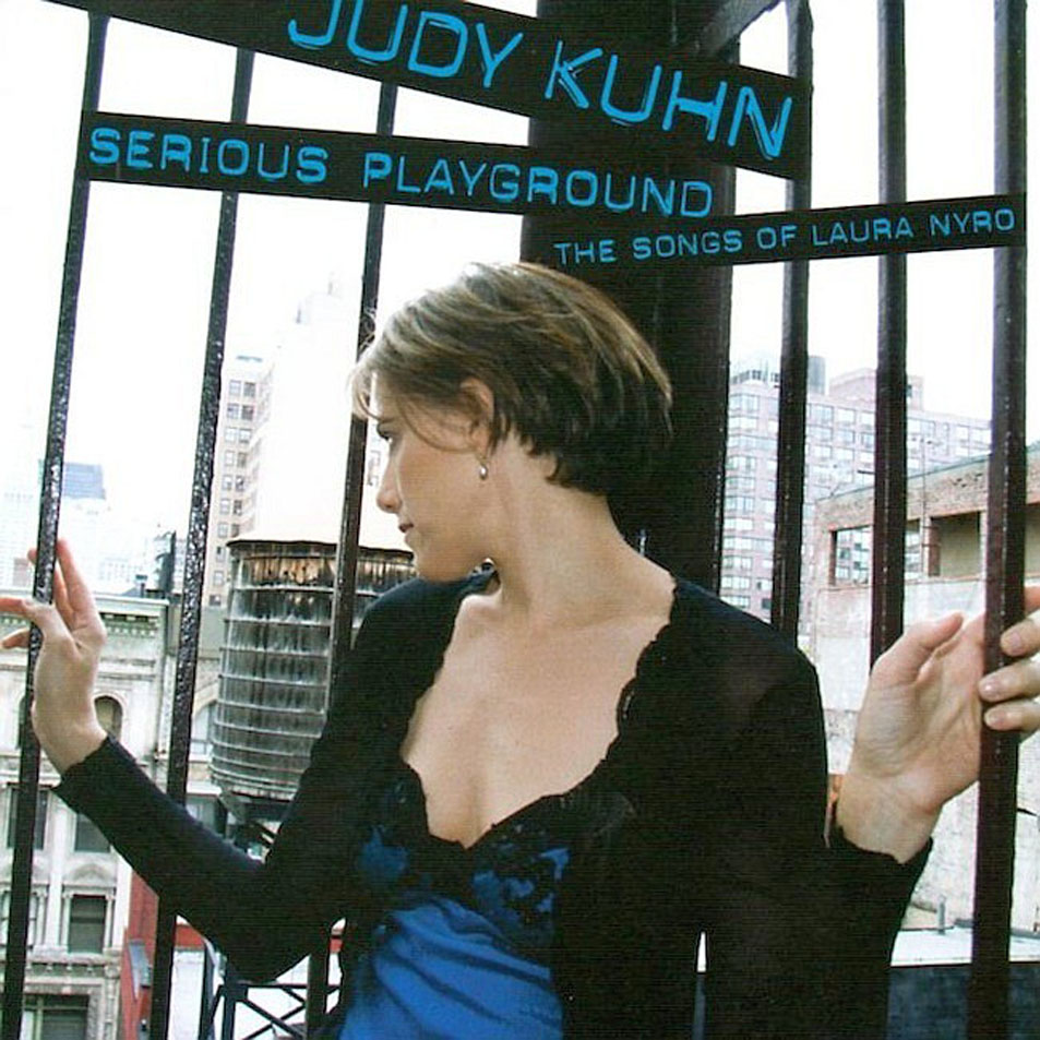 Cartula Frontal de Judy Kuhn - Serious Playground: The Songs Of Laura Nyro