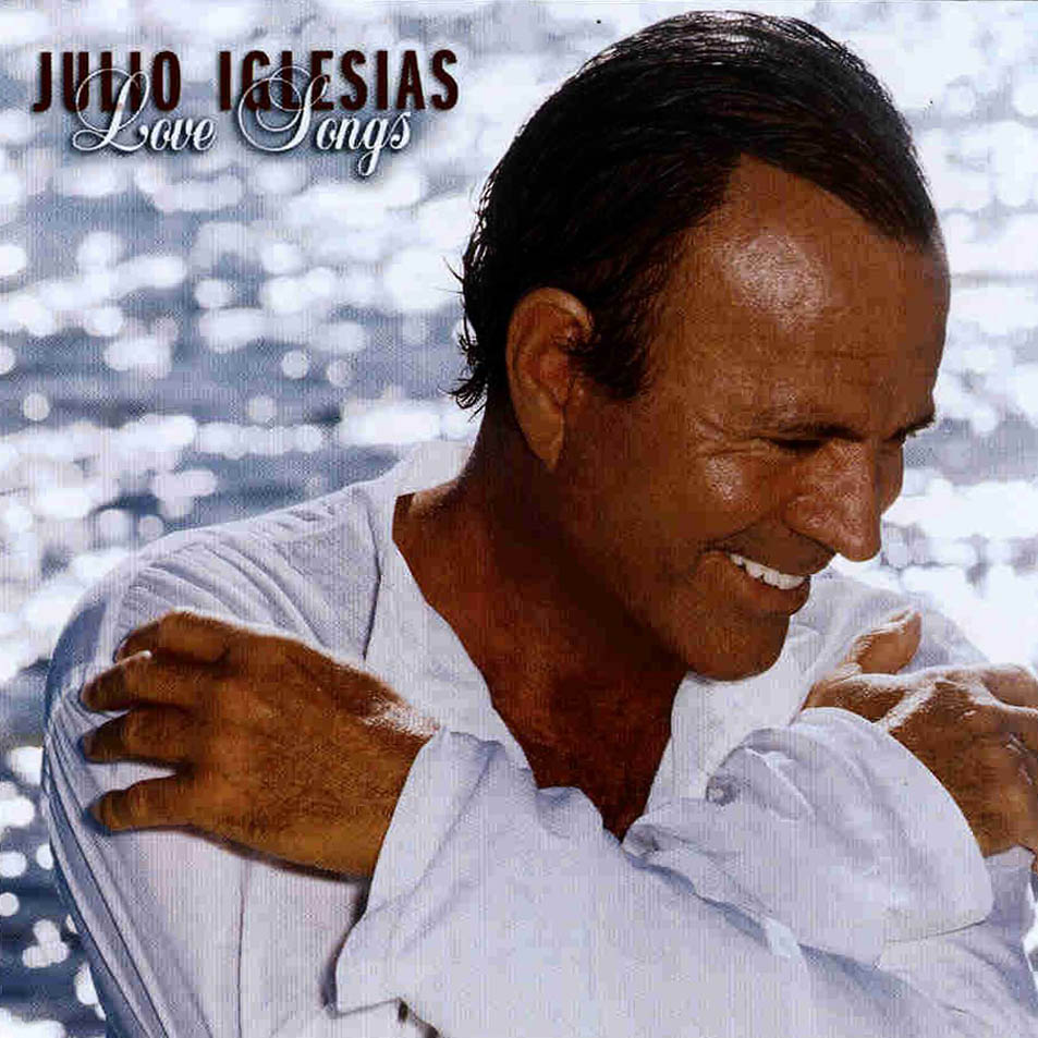 Cartula Frontal de Julio Iglesias - Love Songs