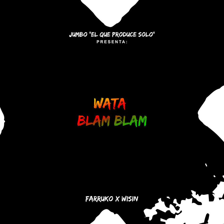 Cartula Frontal de Jumbo El Que Produce Solo - Watablamblam (Featuring Farruko & Wisin) (Cd Single)