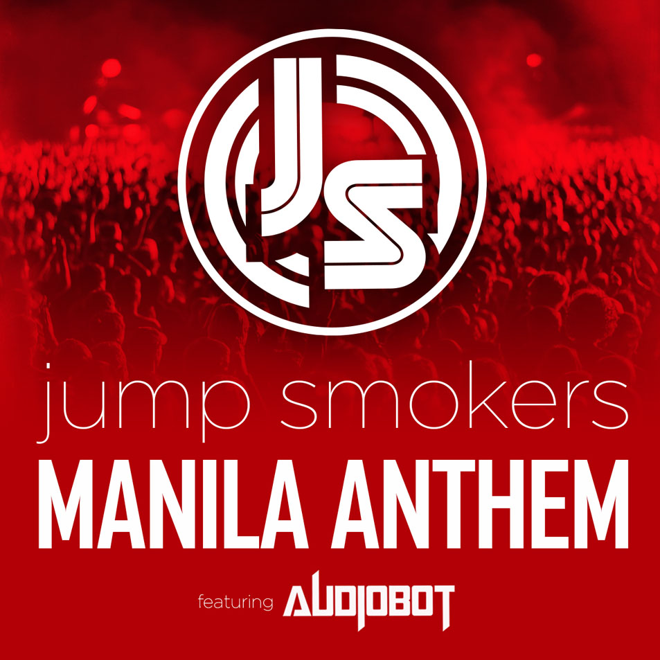 Cartula Frontal de Jump Smokers - Manila Anthem (Featuring Audiobot) (Cd Single)