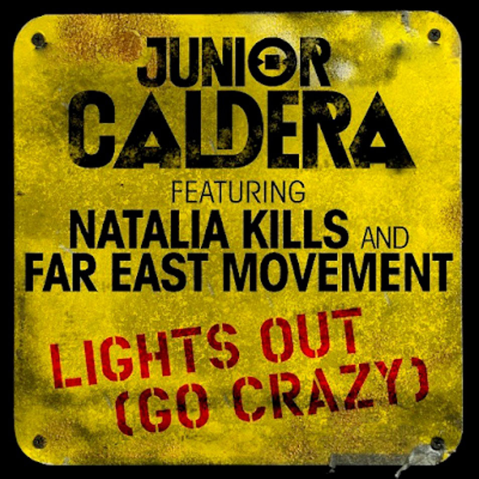 Cartula Frontal de Junior Caldera - Lights Out (Go Crazy) (Featuring Natalia Kills & Far East Movement) (Cd Single)
