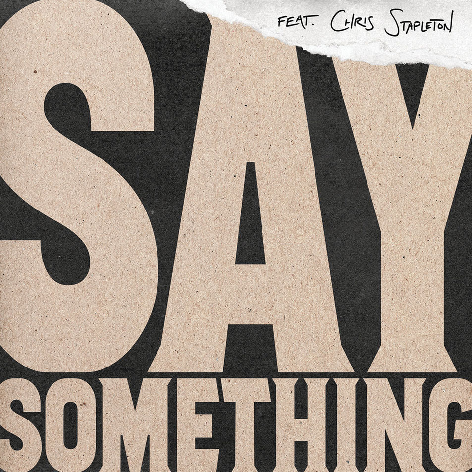 Cartula Frontal de Justin Timberlake - Say Something (Featuring Chris Stapleton) (Live Version) (Cd Single)