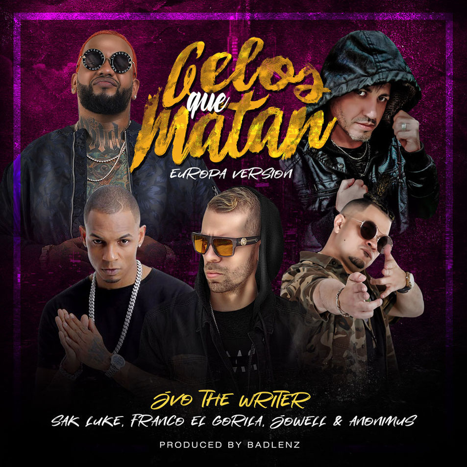 Cartula Frontal de Jvo The Writer - Celos Que Matan (Feat. Sak Luke, Franco El Gorila, Jowell & Anonimus) (Europa Version) (Cd Single)
