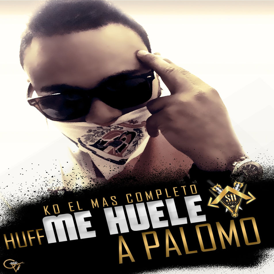Cartula Frontal de K.o El Mas Completo - Huff Me Huele A Palomo (Cd Single)