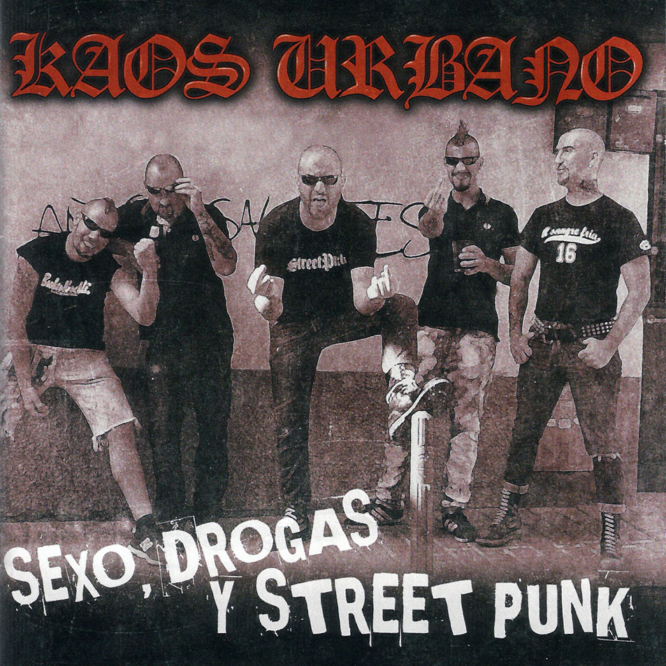 Cartula Frontal de Kaos Urbano - Sexo Drogas Y Street Punk