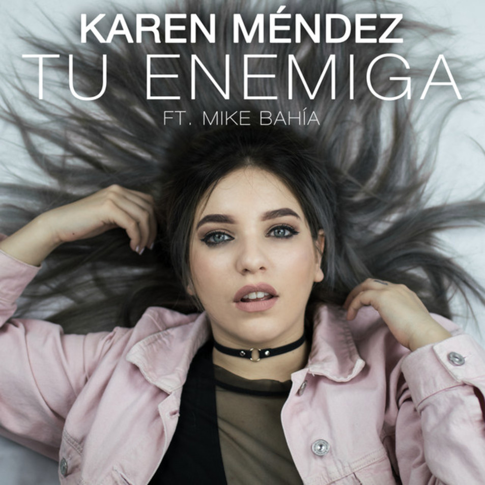 Car tula Frontal de Karen Mendez - Tu Enemiga (Featuring Mike Bahia ...