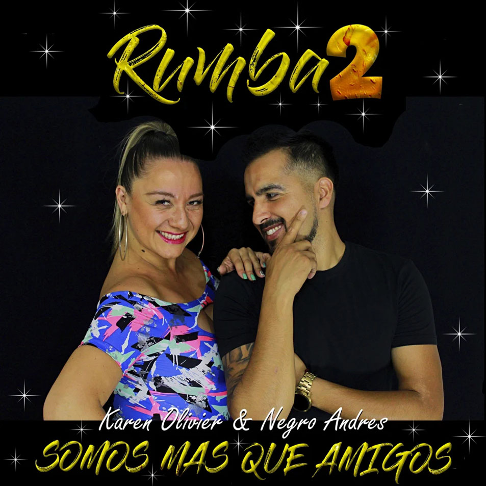 Cartula Frontal de Karen Olivier - Somos Mas Que Amigos (Featuring Negro Andres & Rumba2) (Cd Single)