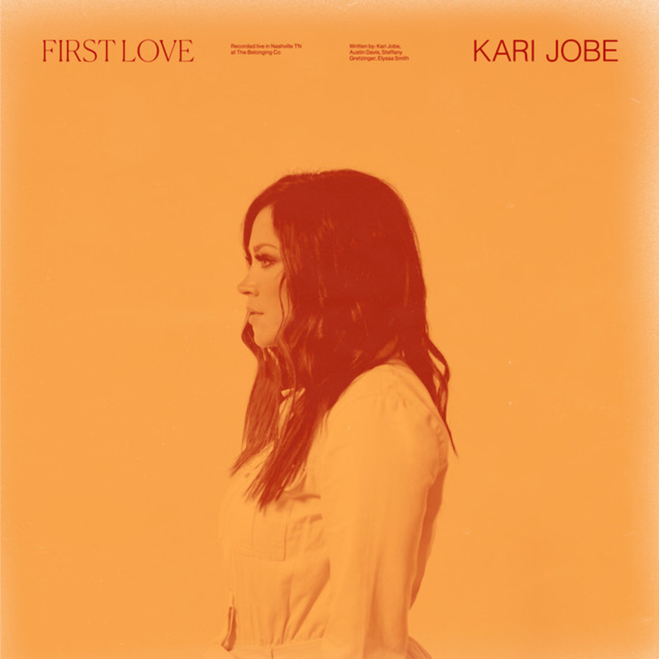 Cartula Frontal de Kari Jobe - First Love (Live) (Cd Single)