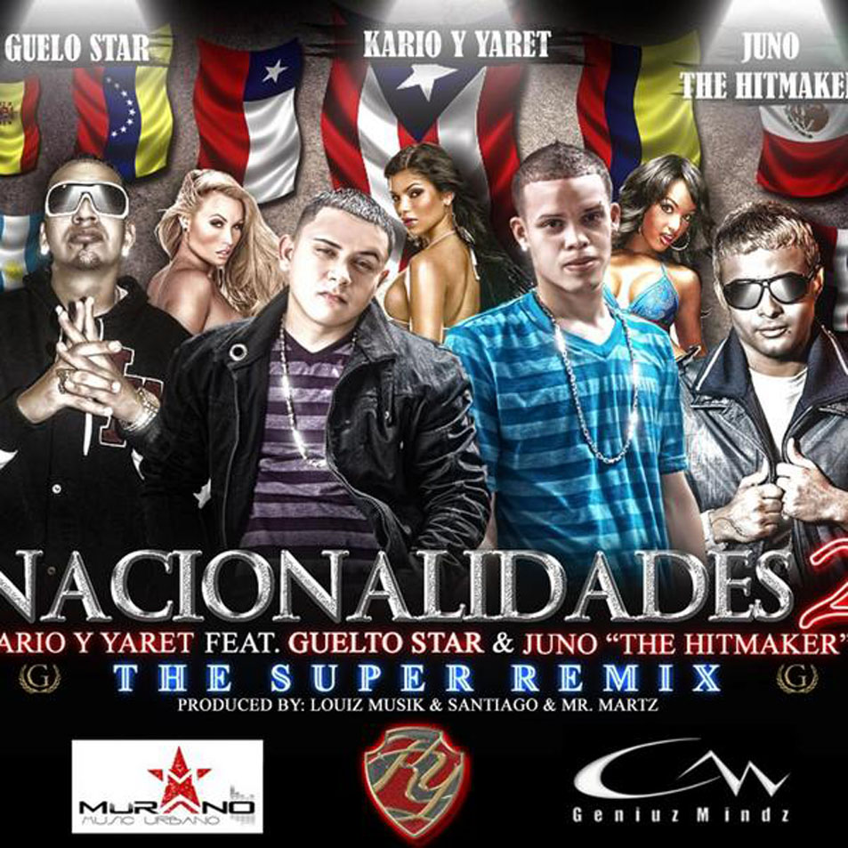 Cartula Frontal de Kario & Yaret - Nacionalidades 2 (Featuring Guelo Star & Juno The Hitmaker) (Remix) (Cd Single)