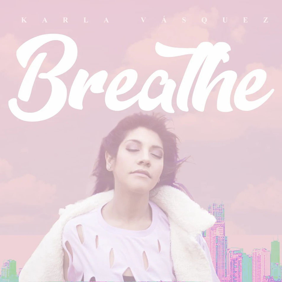 Cartula Frontal de Karla Vasquez - Breathe (Cd Single)