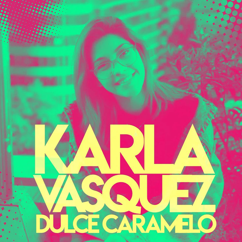 Cartula Frontal de Karla Vasquez - Dulce Caramelo (Ep)