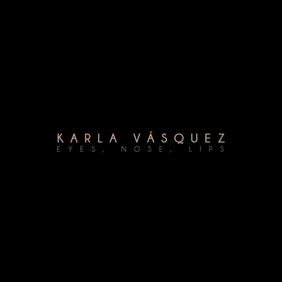 Cartula Frontal de Karla Vasquez - Eyes, Nose, Lips (Cd Single)