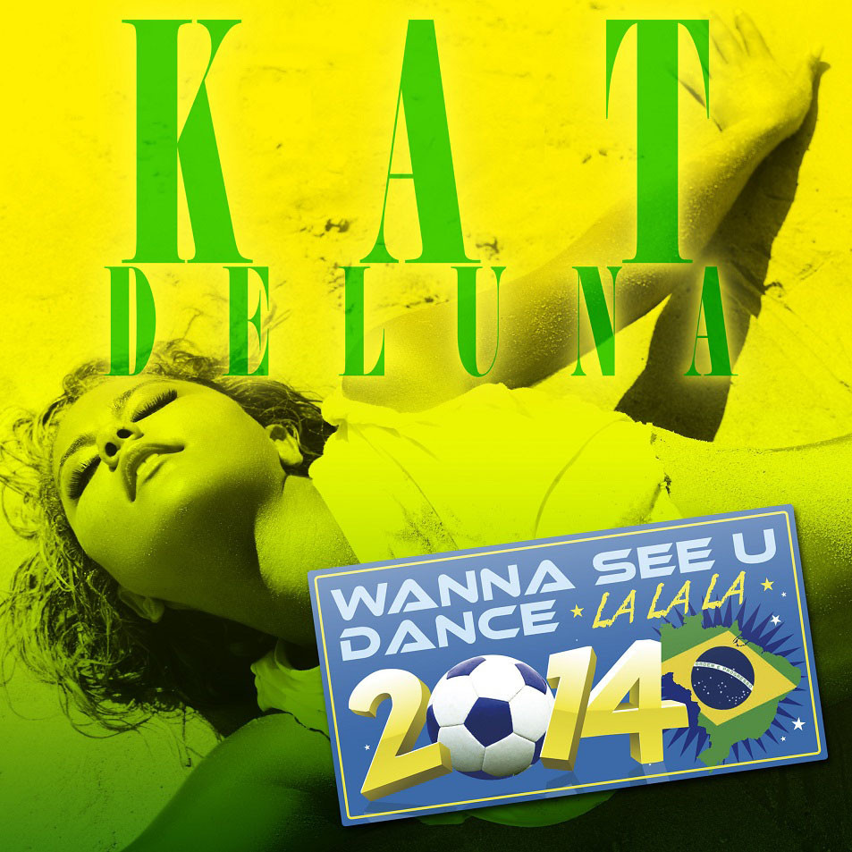 Cartula Frontal de Kat Deluna - Wanna See U Dance (La La La) (2014) (Ep)