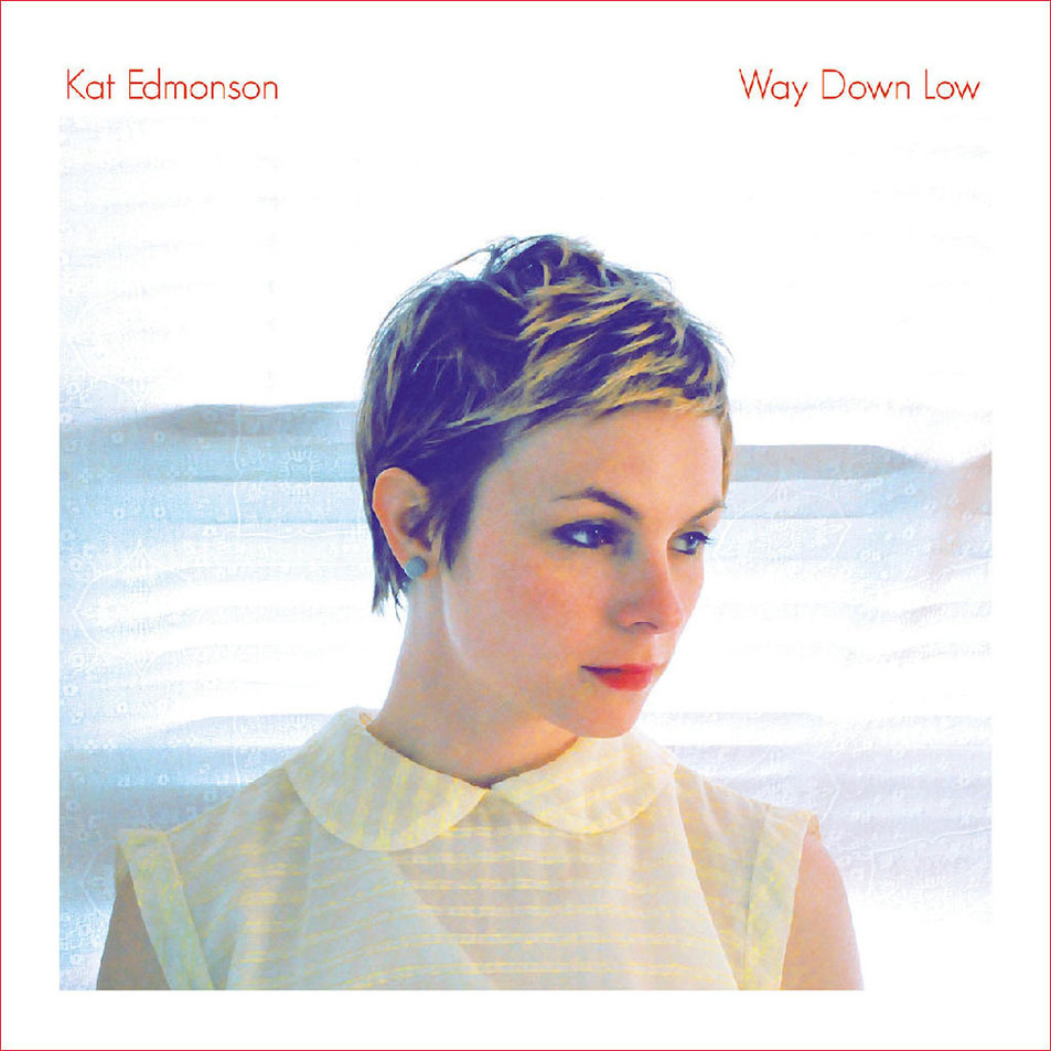 Cartula Frontal de Kat Edmonson - Way Down Low