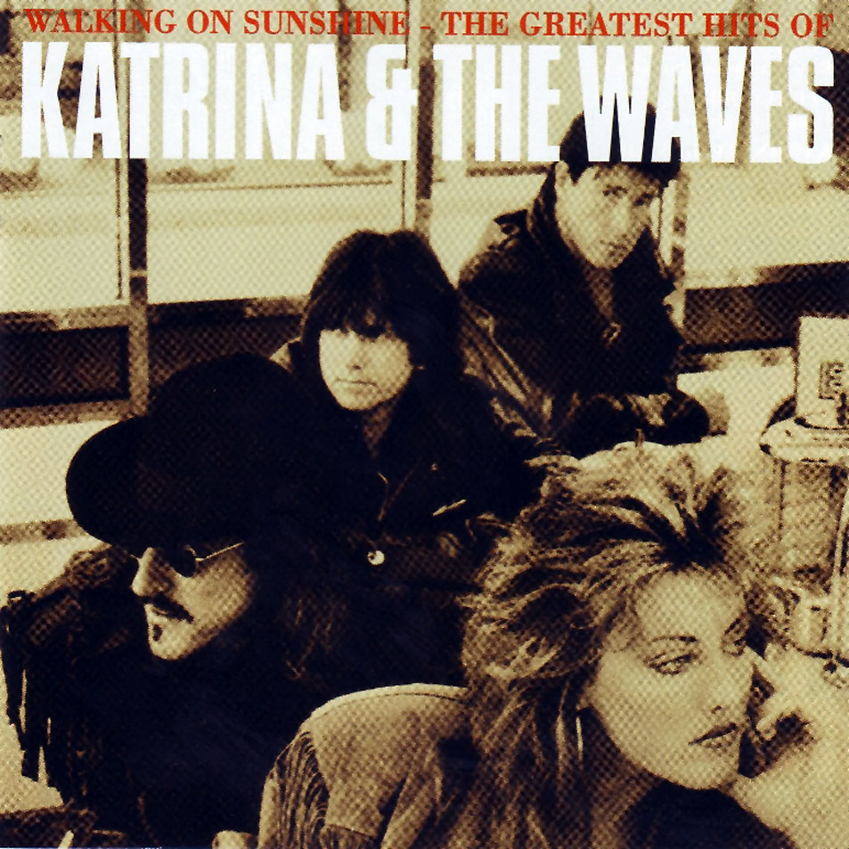 Cartula Frontal de Katrina & The Waves - Walking On Sunshine: The Greatest Hits Of Katrina & The Waves