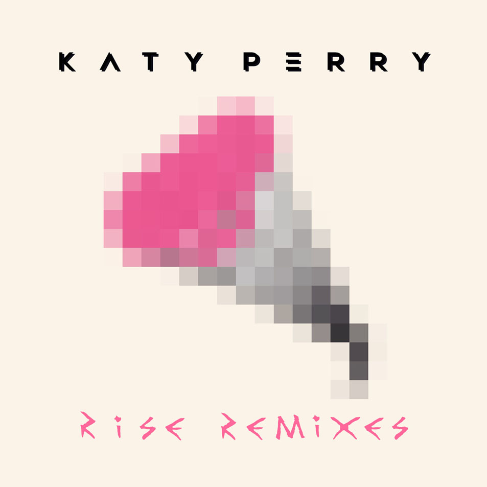Cartula Frontal de Katy Perry - Rise: The Remixes (Cd Single)