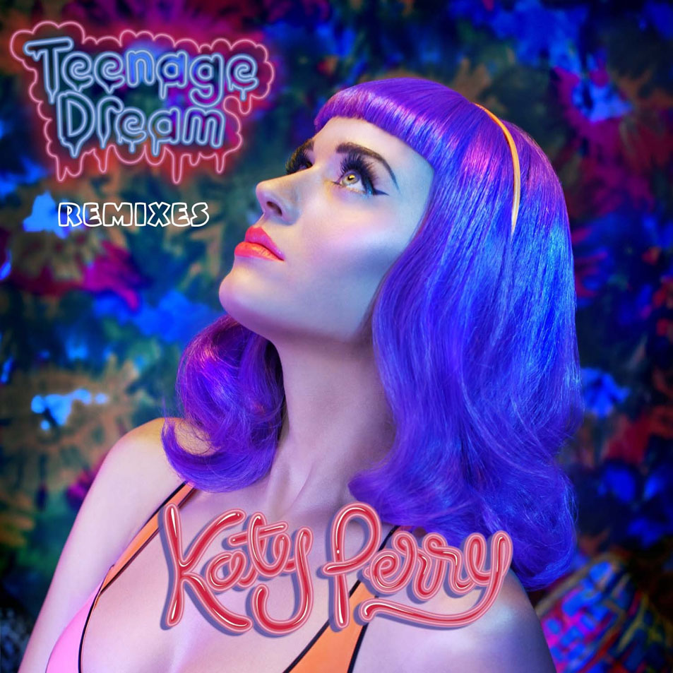 Cartula Frontal de Katy Perry - Teenage Dream (Remix) (Cd Single)