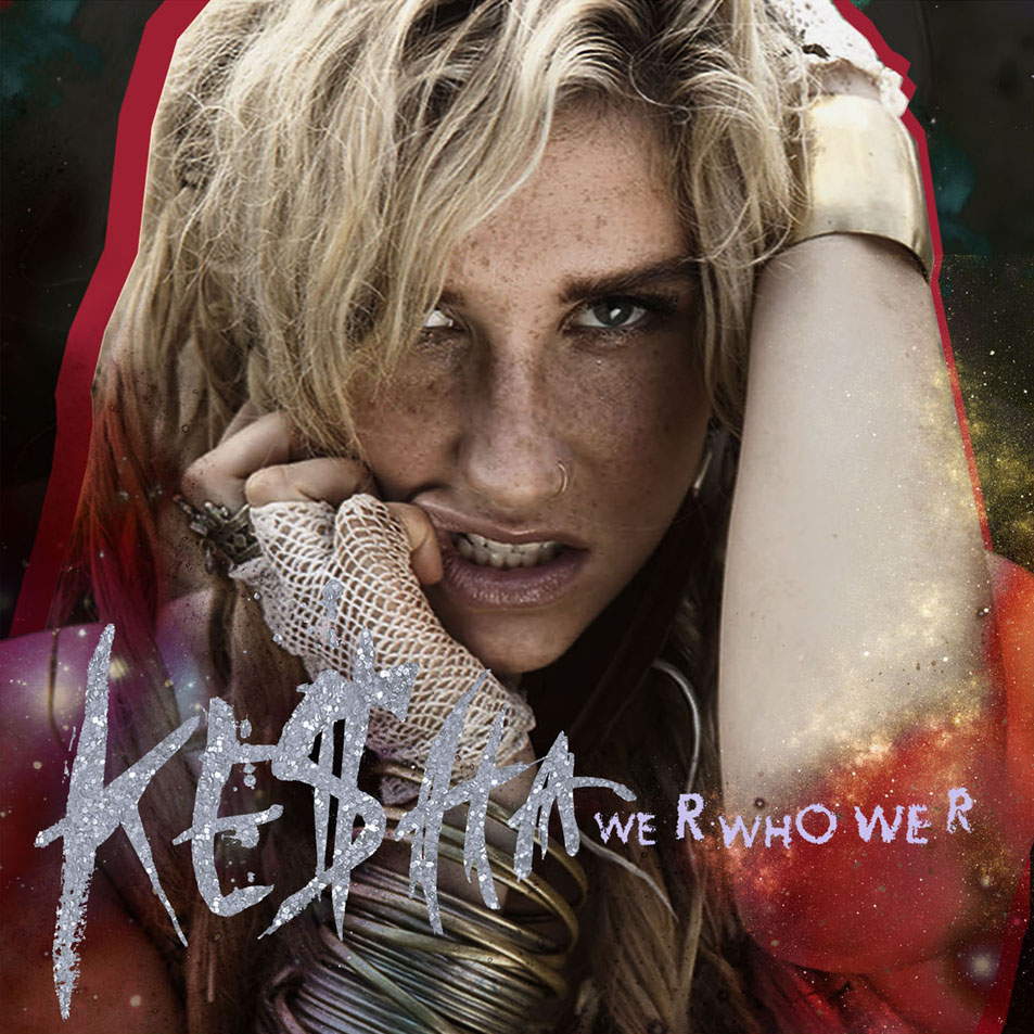 Cartula Frontal de Ke$ha - We R Who We R (Cd Single)