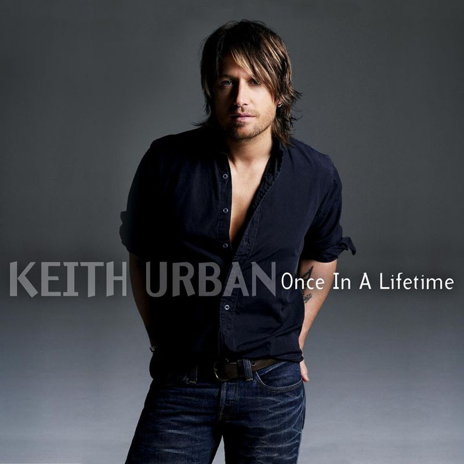 Cartula Frontal de Keith Urban - Once In A Lifetime (Cd Single)