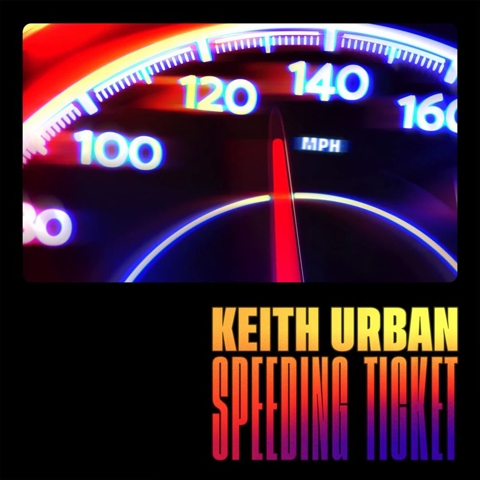 Cartula Frontal de Keith Urban - Speeding Ticket (Ep)