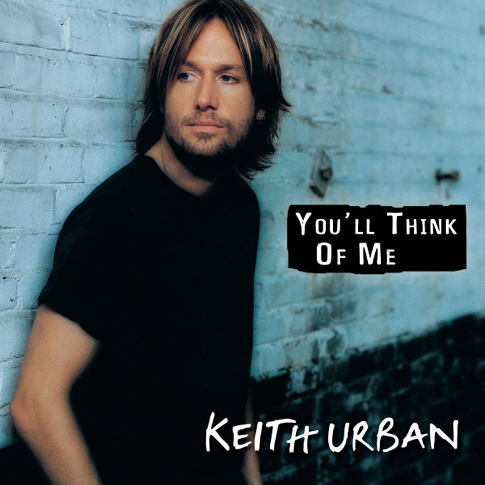 Cartula Frontal de Keith Urban - You'll Think Of Me (Cd Single)