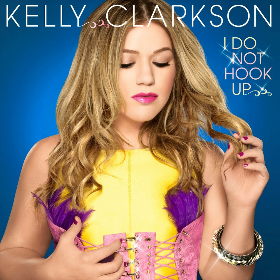 Cartula Frontal de Kelly Clarkson - I Do Not Hook Up (Cd Single)