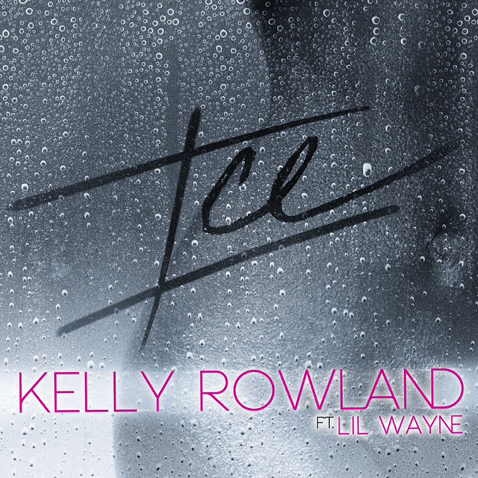 Cartula Frontal de Kelly Rowland - Ice (Featuring Lil Wayne) (Cd Single)