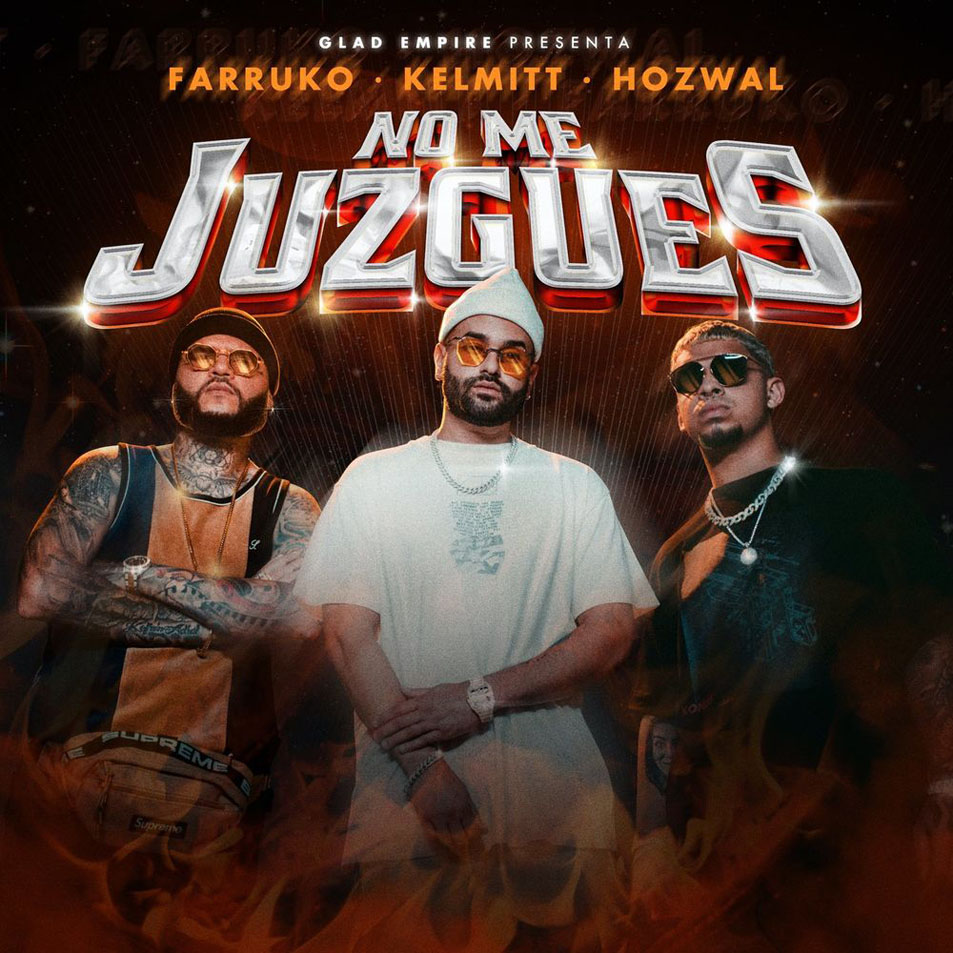 Cartula Frontal de Kelmitt - No Me Juzgues (Featuring Farruko & Hozwal) (Cd Single)